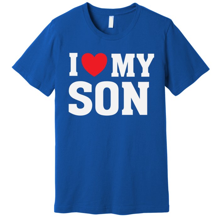 I Heart Love My Son Gift Proud Parent Mom Mother Dad Cute Gift Premium T-Shirt