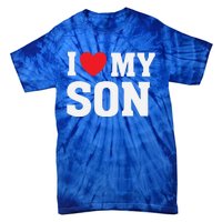 I Heart Love My Son Gift Proud Parent Mom Mother Dad Cute Gift Tie-Dye T-Shirt