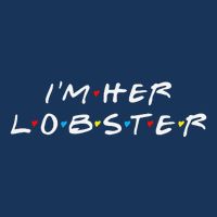 I'm Her Lobster Romantic Valentine's Day Gift Infant Baby Jersey Bodysuit