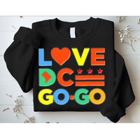 I Heart Love DC Washington D.C I Love Go Go Graphics Sweatshirt