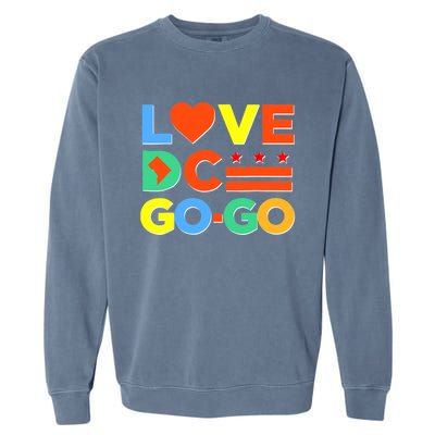 I Heart Love DC Washington D.C I Love Go Go Graphics Garment-Dyed Sweatshirt