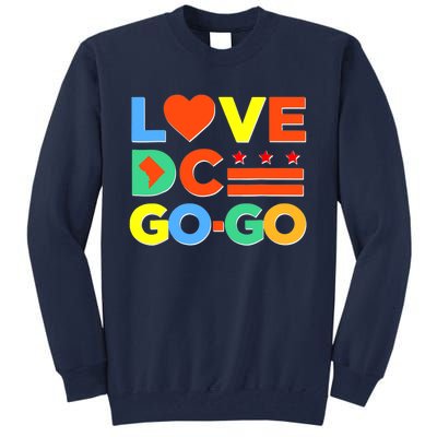 I Heart Love DC Washington D.C I Love Go Go Graphics Tall Sweatshirt