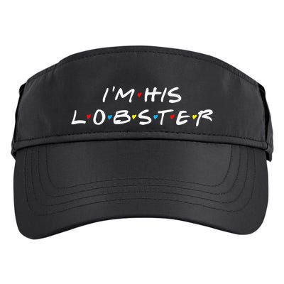 I'm His Lobster Romantic Valentine's Day Gift Adult Drive Performance Visor
