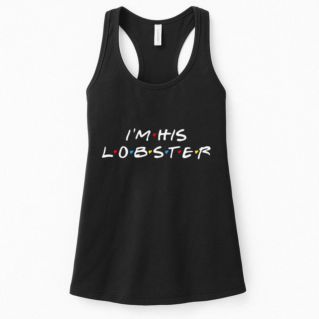 I'm His Lobster Romantic Valentine's Day Gift Womens Tank Top
