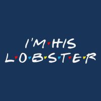 I'm His Lobster Romantic Valentine's Day Gift Infant Baby Jersey Bodysuit