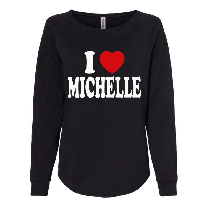 I Heart Love Michelle Womens California Wash Sweatshirt