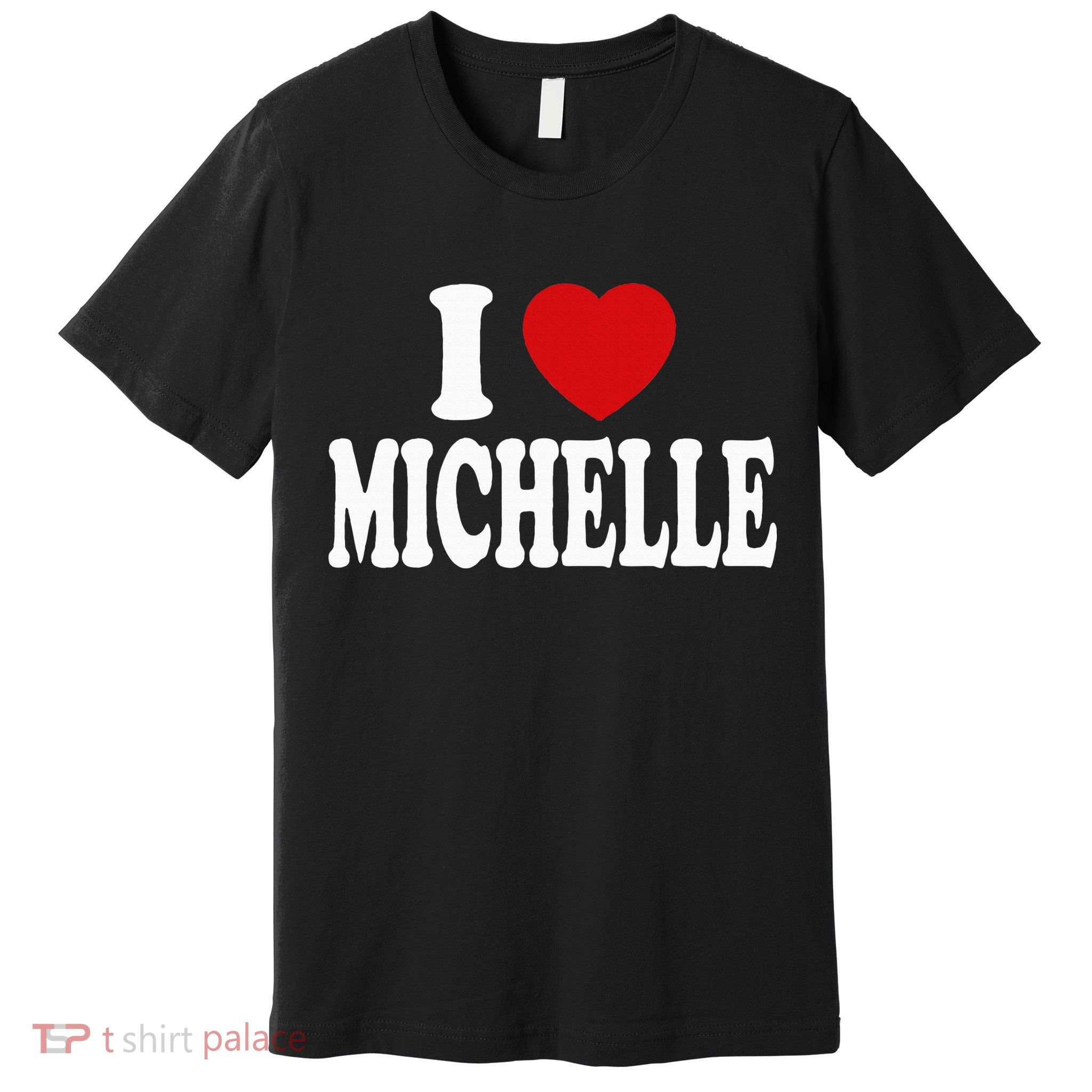 I Heart Love Michelle Premium T-Shirt