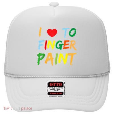 I Heart Love To Finger Paint IM Paint Cute Couple Valentine High Crown Mesh Back Trucker Hat