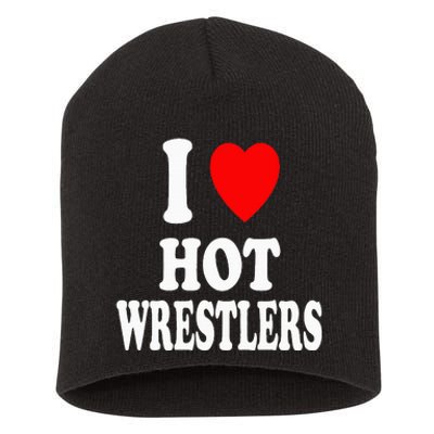 I Heart (Love) Hot Wrestlers Athletic Amateur Sexy Attracted Short Acrylic Beanie