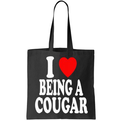 I Heart (Love) Being A Cougar Hot Older Woman Bag