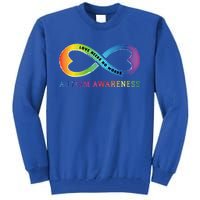 Infinity Heart Love Autism Awareness Needs No Words Tie Dye Gift Tall Sweatshirt