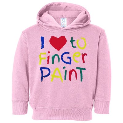 I Heart Love To Finger Paint IM Paint Toddler Hoodie