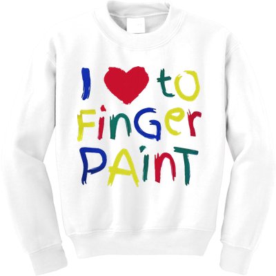 I Heart Love To Finger Paint IM Paint Kids Sweatshirt