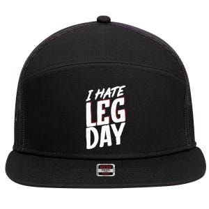 I Hate Leg Day Workout Wheelchair Cool Gift 7 Panel Mesh Trucker Snapback Hat