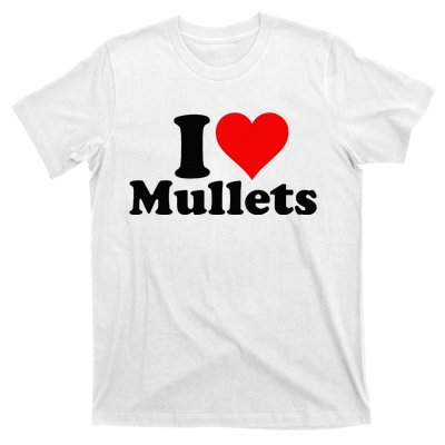 I Heart Love Mullets T-Shirt