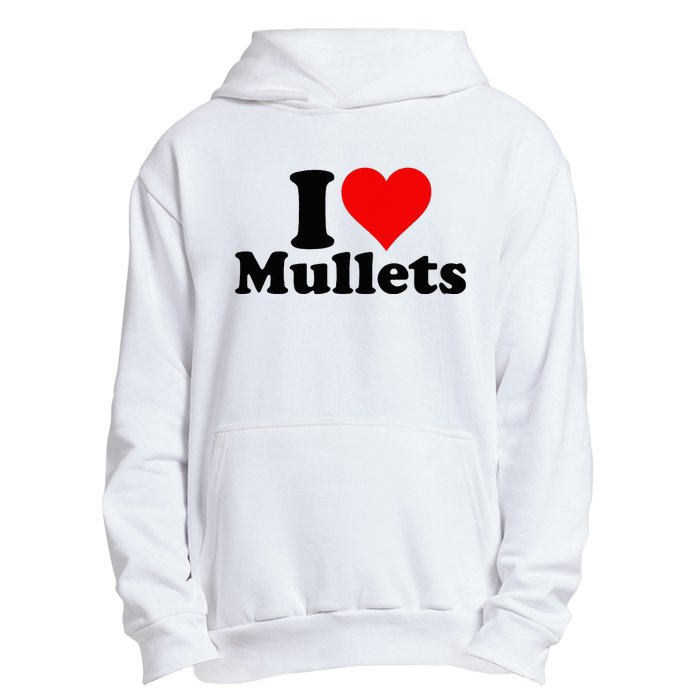 I Heart Love Mullets Urban Pullover Hoodie