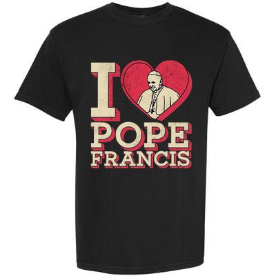 I Heart Love Pope Francis Is Dope Prays Catholic Prayers .Png Garment-Dyed Heavyweight T-Shirt