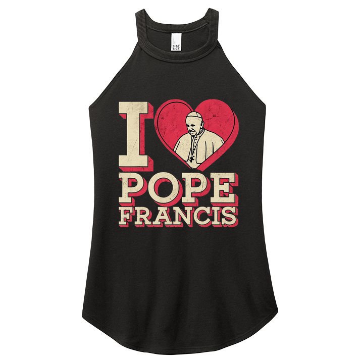 I Heart Love Pope Francis Is Dope Prays Catholic Prayers .Png Women's Perfect Tri Rocker Tank