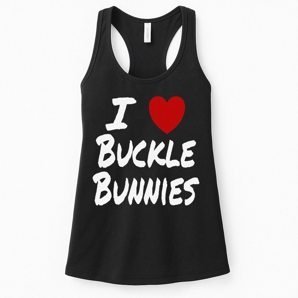 I Heart (Love) Buckle Bunnies Country Rodeo Cow Cow Womens Tank Top