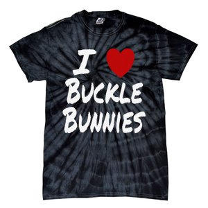 I Heart (Love) Buckle Bunnies Country Rodeo Cow Cow Tie-Dye T-Shirt