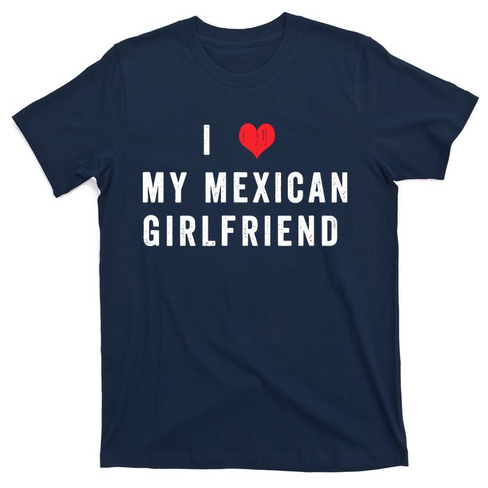 I Heart My Mexican Girlfriend I Love My Girlfriend Vintage T-Shirt