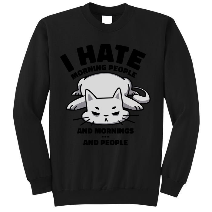 I Hate Mornings And People Funny Cat Sweatshirt