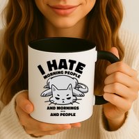 I Hate Mornings And People Funny Cat Mug