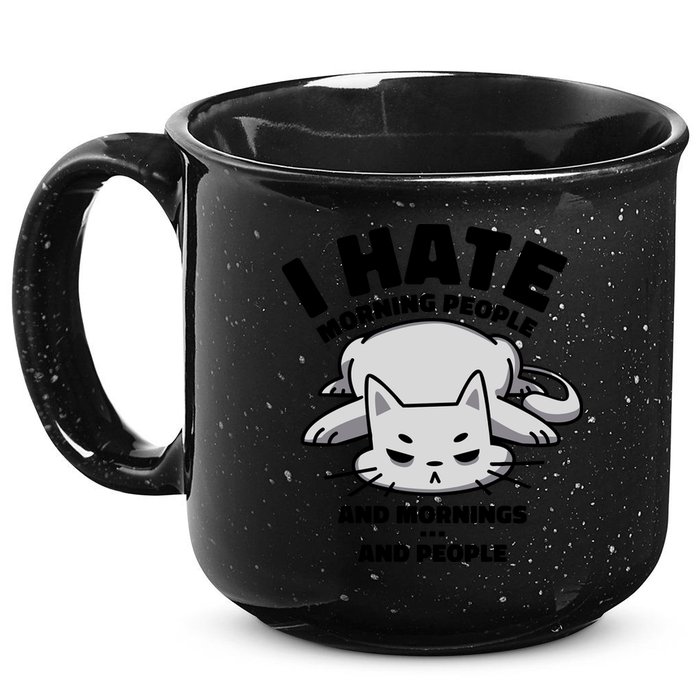 I Hate Mornings And People Funny Cat 15oz Campfire Ceramic Mug