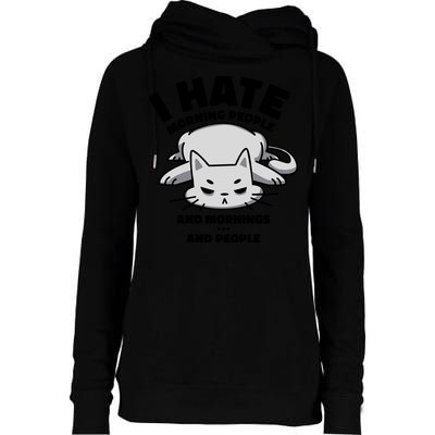 I Hate Mornings And People Funny Cat Womens Funnel Neck Pullover Hood