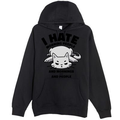 I Hate Mornings And People Funny Cat Premium Pullover Hoodie