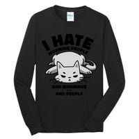 I Hate Mornings And People Funny Cat Tall Long Sleeve T-Shirt