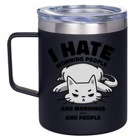I Hate Mornings And People Funny Cat 12oz Stainless Steel Coffee Mug