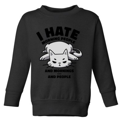 I Hate Mornings And People Funny Cat Toddler Sweatshirt