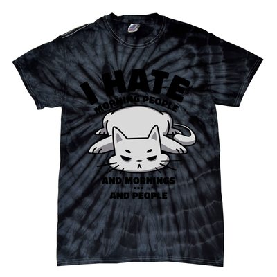 I Hate Mornings And People Funny Cat Tie-Dye T-Shirt