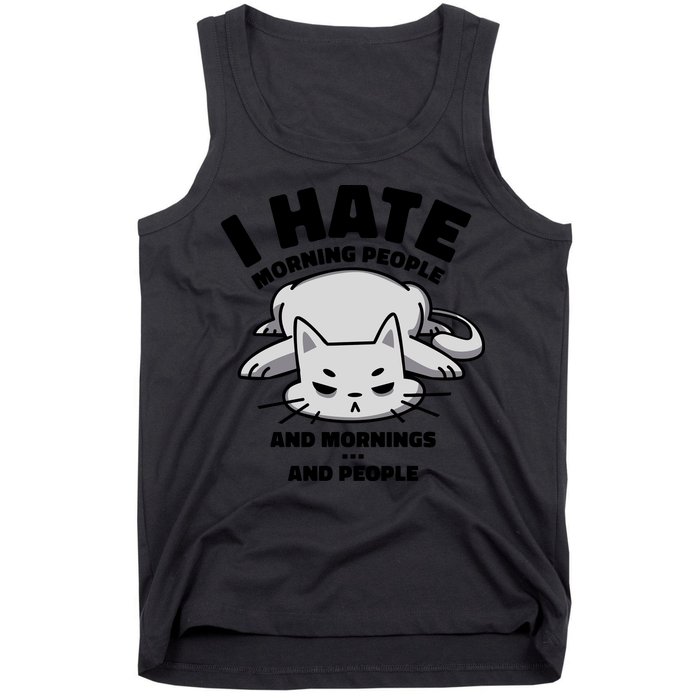 I Hate Mornings And People Funny Cat Tank Top