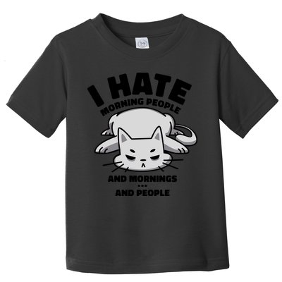 I Hate Mornings And People Funny Cat Toddler T-Shirt