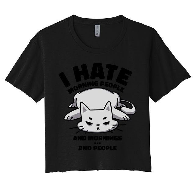 I Hate Mornings And People Funny Cat Crop Top