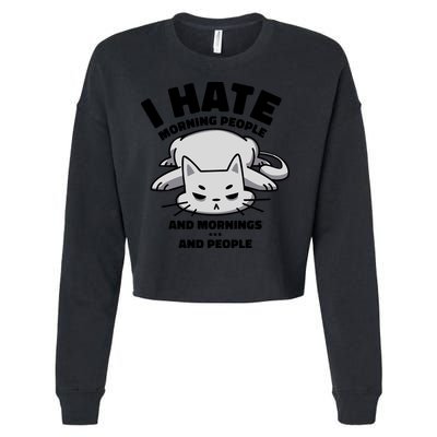 I Hate Mornings And People Funny Cat Cropped Pullover Crew
