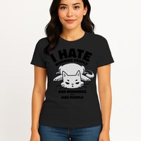 I Hate Mornings And People Funny Cat Womens T-Shirt