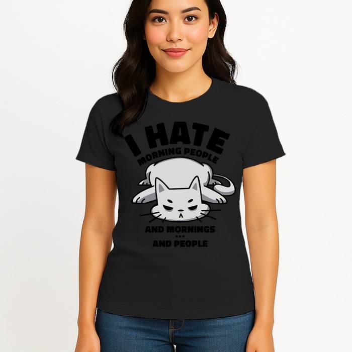 I Hate Mornings And People Funny Cat Womens T-Shirt