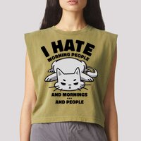 I Hate Mornings And People Funny Cat Garment-Dyed Women's Muscle Tee