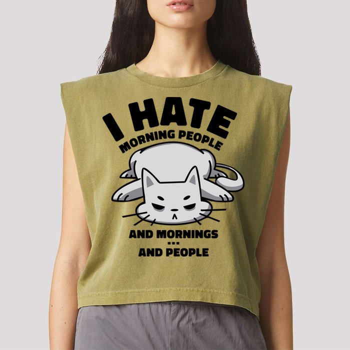I Hate Mornings And People Funny Cat Garment-Dyed Women's Muscle Tee