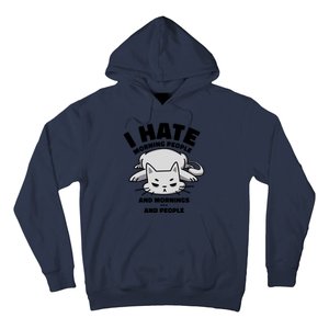 I Hate Mornings And People Funny Cat Hoodie