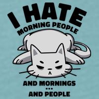I Hate Mornings And People Funny Cat Sueded Cloud Jersey T-Shirt
