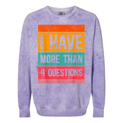 I Have More Than Four Questions Passover Colorblast Crewneck Sweatshirt