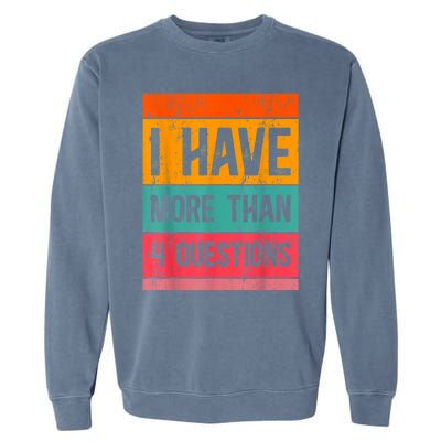 I Have More Than Four Questions Passover Garment-Dyed Sweatshirt