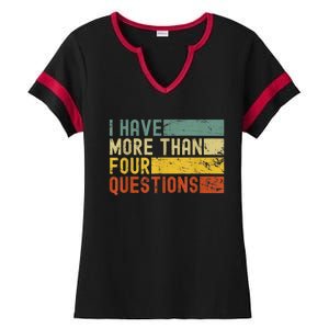 I Have More Than Four Questions Passover Ladies Halftime Notch Neck Tee