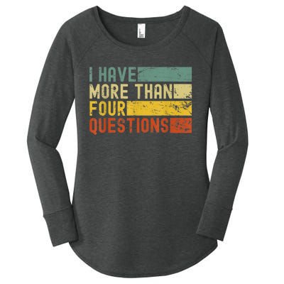 I Have More Than Four Questions Passover Women's Perfect Tri Tunic Long Sleeve Shirt