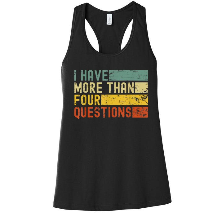 I Have More Than Four Questions Passover Women's Racerback Tank