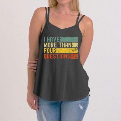 I Have More Than Four Questions Passover Women's Strappy Tank